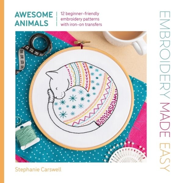 Awesome Animals : 12 Beginner-friendly Embroidery Patterns With Iron-on Trans...