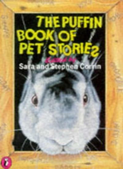 Puffin Book of Pet Stories (Puffin Books) By Sara Corrin; Stephe
