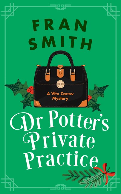 Dr Potter's Private Practice: A Cozy Historical Mystery Paperback by Fran Smith