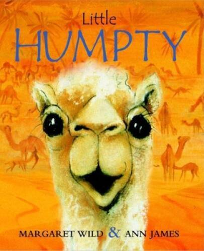 Little Humpty by Margaret Wild 2004 Hardcover Children's Book