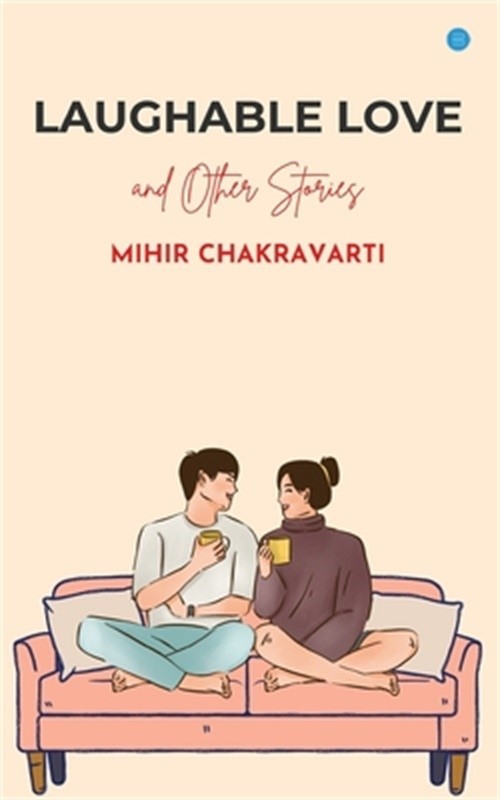 Laughable Love and Other Stories (Paperback or Softback)
