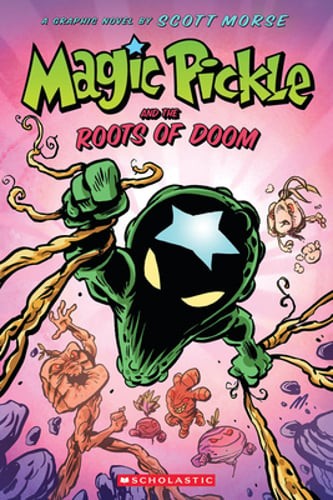 Magic Pickle and the Roots of Doom: A Graphic Novel by Scott Morse: Used
