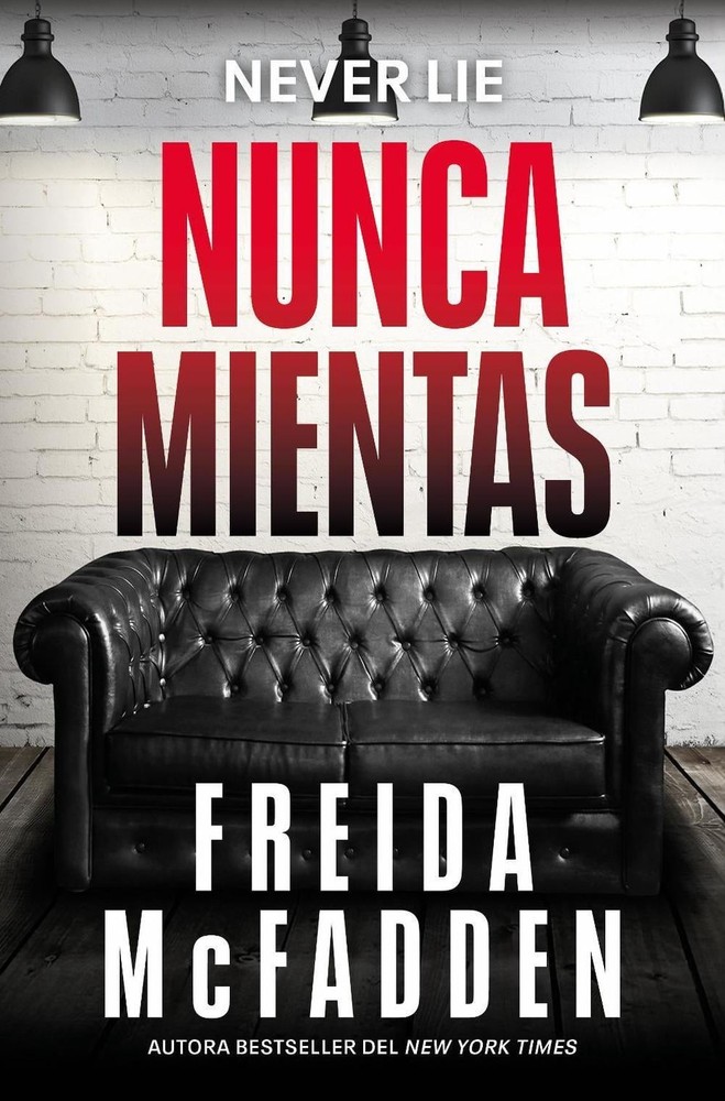Nunca mientas / Never Lie by Freida McFadden (Spanish) Paperback Book
