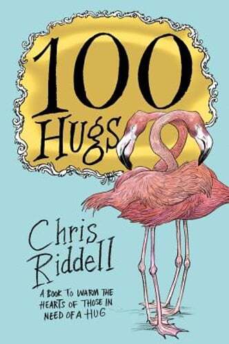 100 Hugs by Chris Riddell: Used