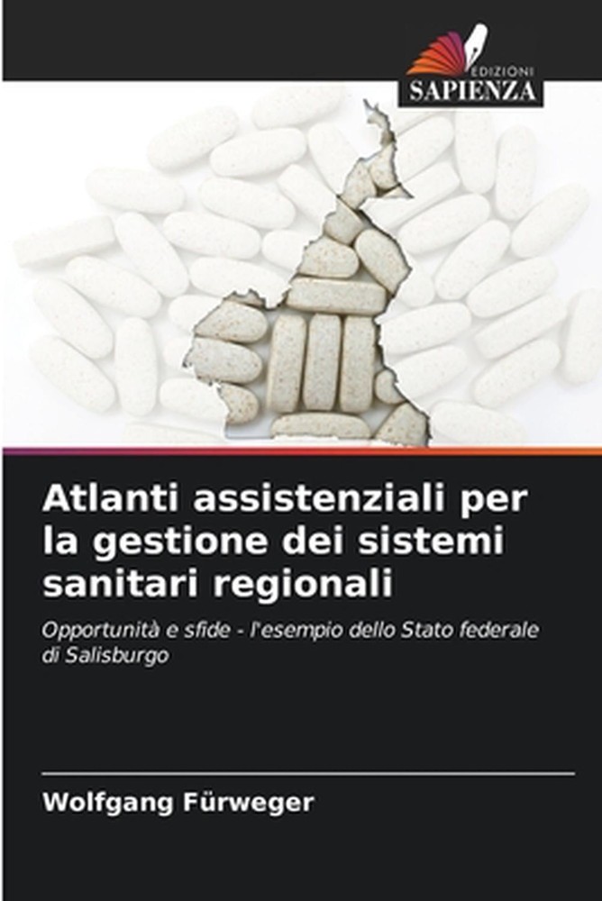 Atlanti assistenziali per la gestione dei sistemi sanitari regionali by Wolfgang