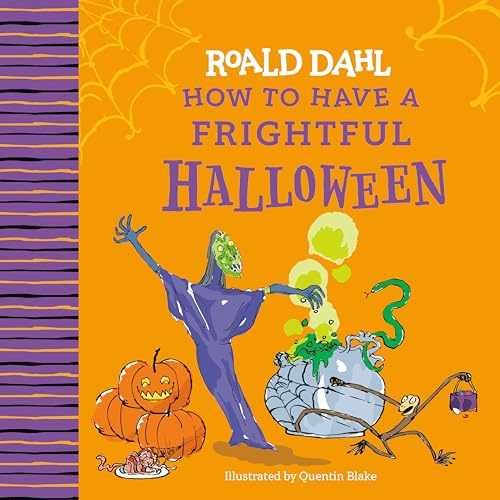Roald Dahl: How to Have a Frightful - Hardcover, by Dahl Roald - Very Good