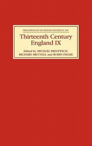 Thirteenth Century England : Proceedings of the Durham Conference 2001, Hardc...