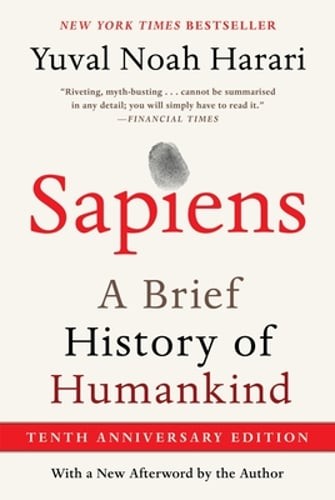 Sapiens [Tenth Anniversary Edition]: A Brief History of Humankind by Harari: New