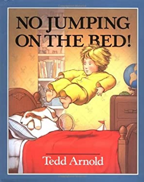 No Jumping on the Bed! Hardcover Tedd ArnoldFree US Delivery | ISBN:0803700385