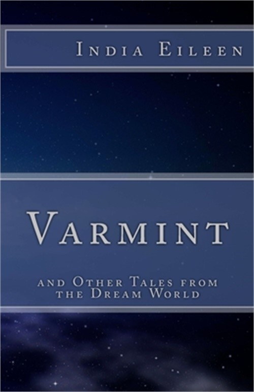 Varmint: and Other Tales from the Dream World (Paperback or Softback)