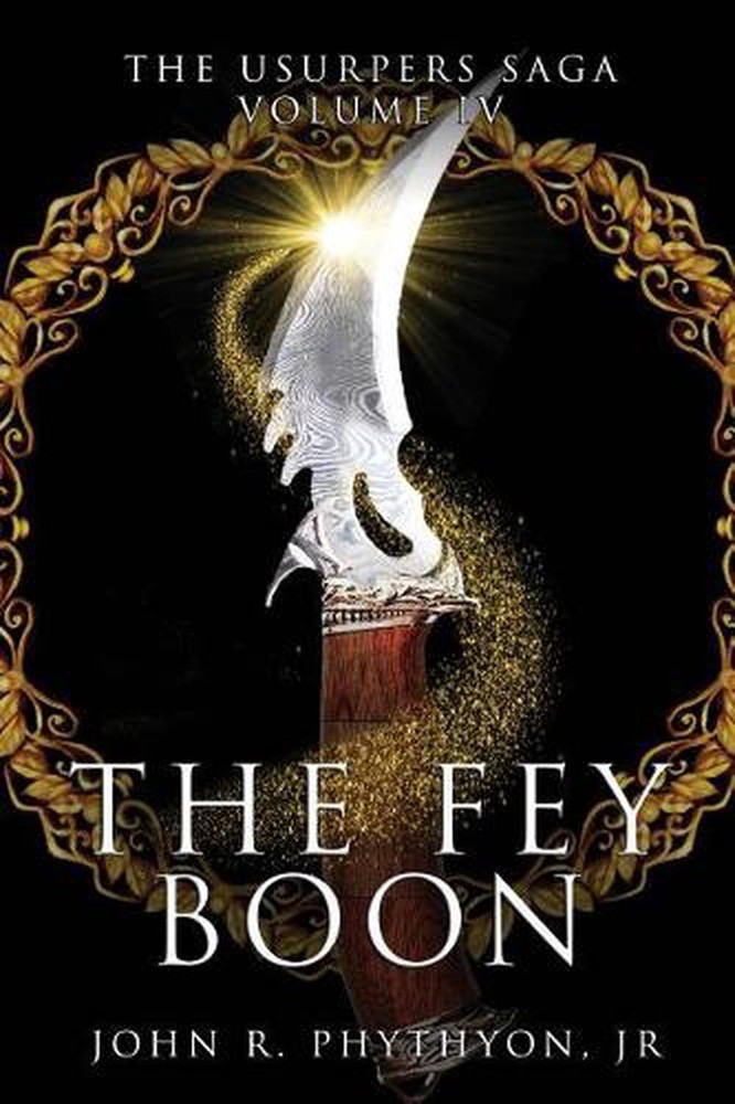 The Fey Boon by John R. Phythyon Jr (English) Paperback Book