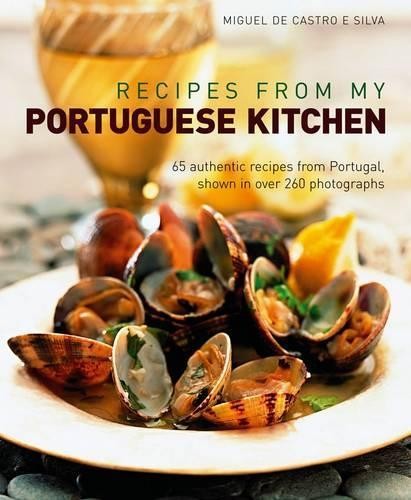 Miguel De Castro E Silva Recipes from My Portuguese Kitchen (Hardback)Another great item from Rarewaves USA | Free delivery!