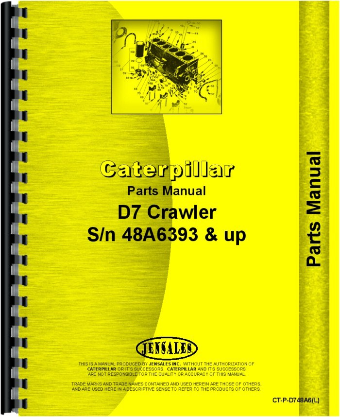 Caterpillar D7 D7E Crawler Parts Manual SN# 48A6393 and Up CT-P-D748A6(L)