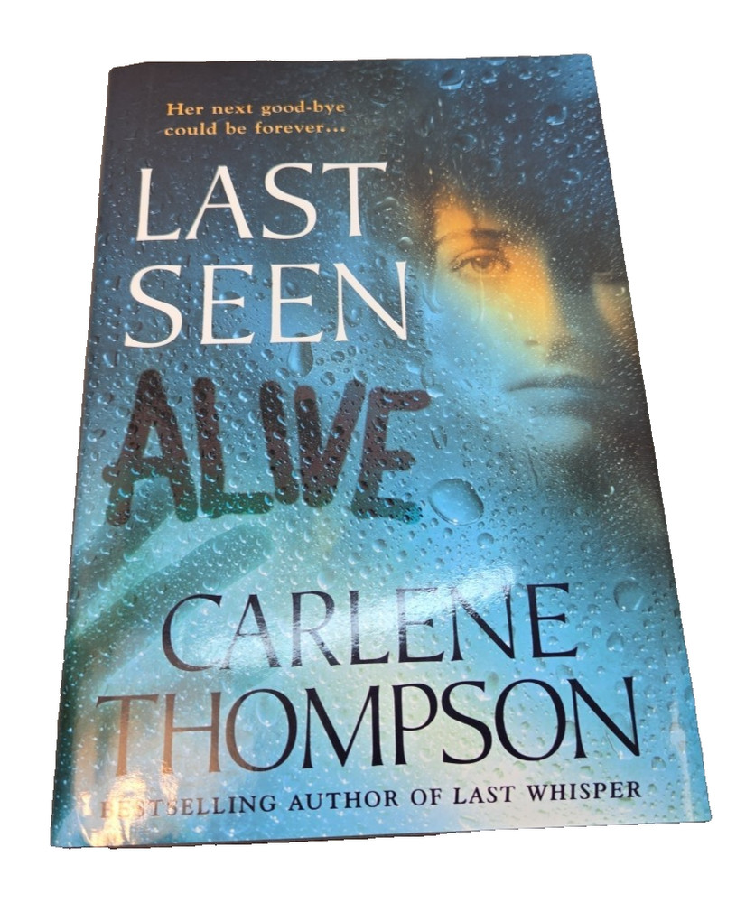 Last Seen Alive, Carlene Thompson