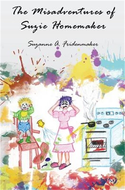 The Misadventures of Suzie Homemaker (Paperback or Softback)