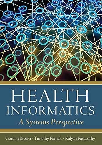 Health Informatics: A Systems - Hardcover, by Brown Gordon - Very Good