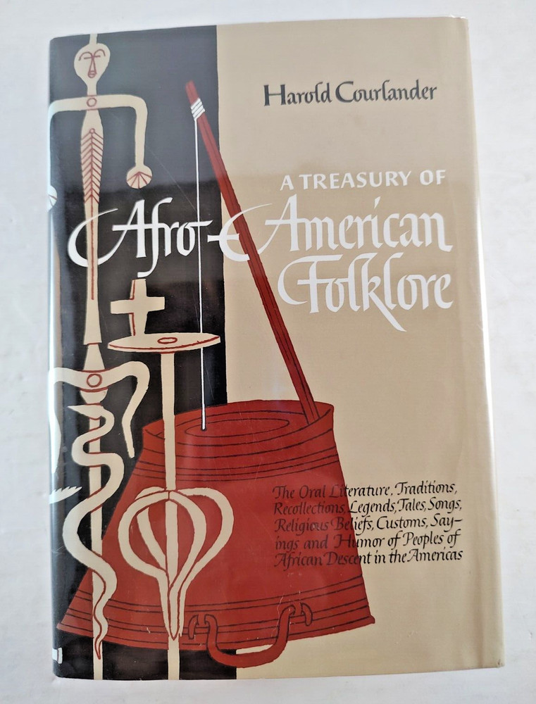 A Treasury of Afro-American Folklore Hardcover Harold Courlander 1976