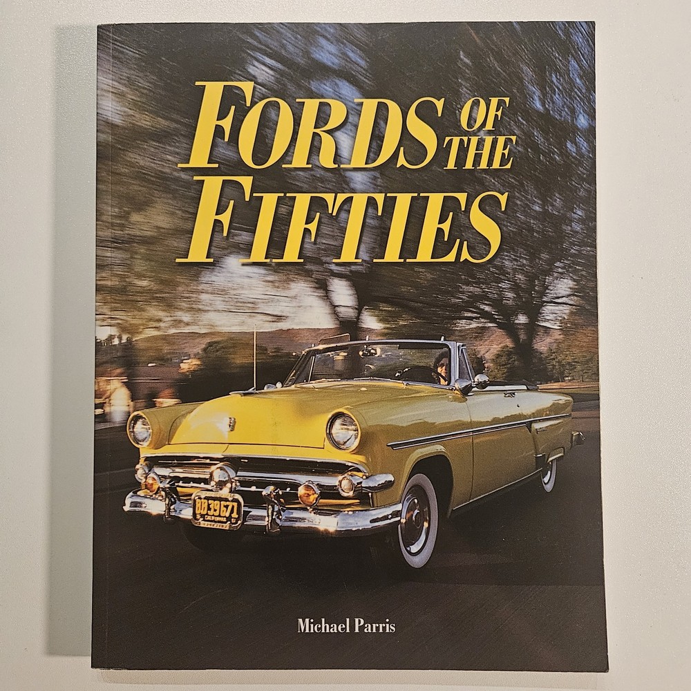 Fords of the Fifties by Michael Parris (2000, Trade Paperback)