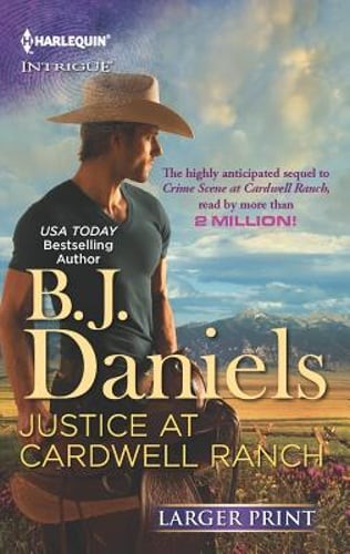 Justice at Cardwell Ranch by B J Daniels: Used