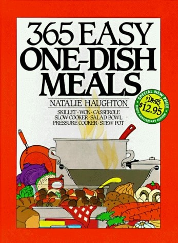 365 Easy One Dish Meals Anniversary Edition by Haughton, Natalie H., Good Book