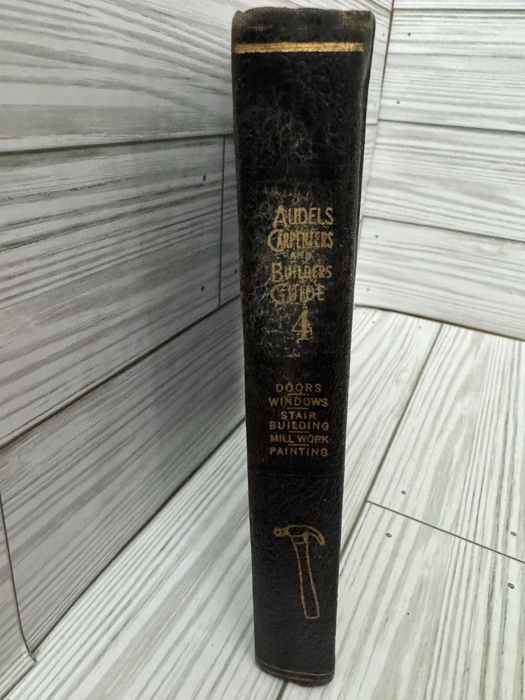 Audels Carpenters & Builders Guide #4 1949 HC Illustrated