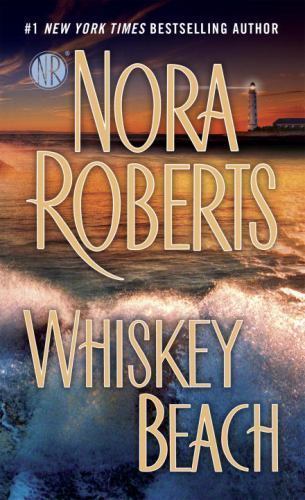 Whiskey Beach by Nora Roberts (2015, Mass Market)