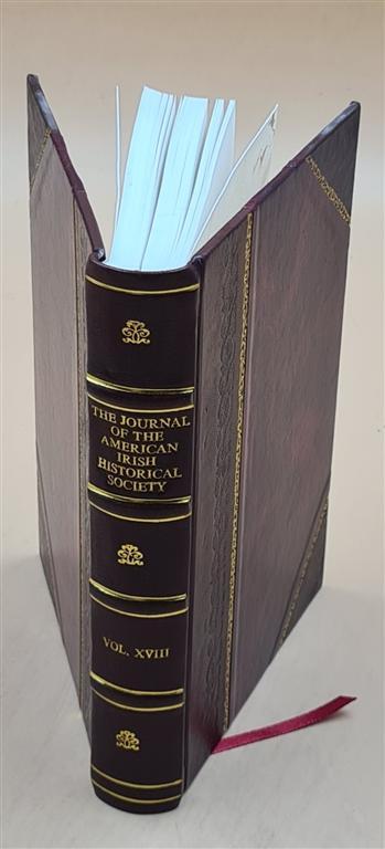 American-Irish Historical Society Journal Vol. 18 Leather Bound Edition