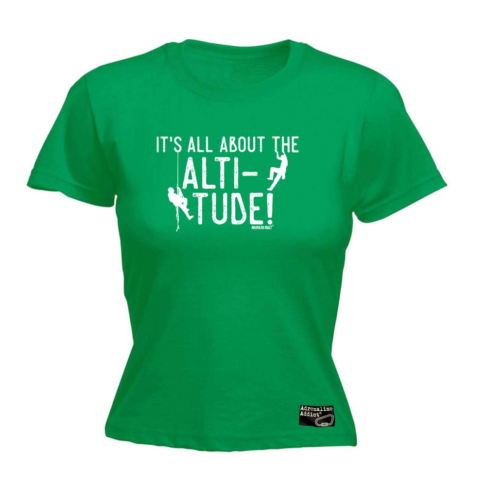 Rock Climbing Aa It All About The Altitude - Womens T Shirt Funny T-Shirt Gift