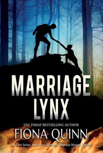 Marriage Lynx by Fiona Quinn: New