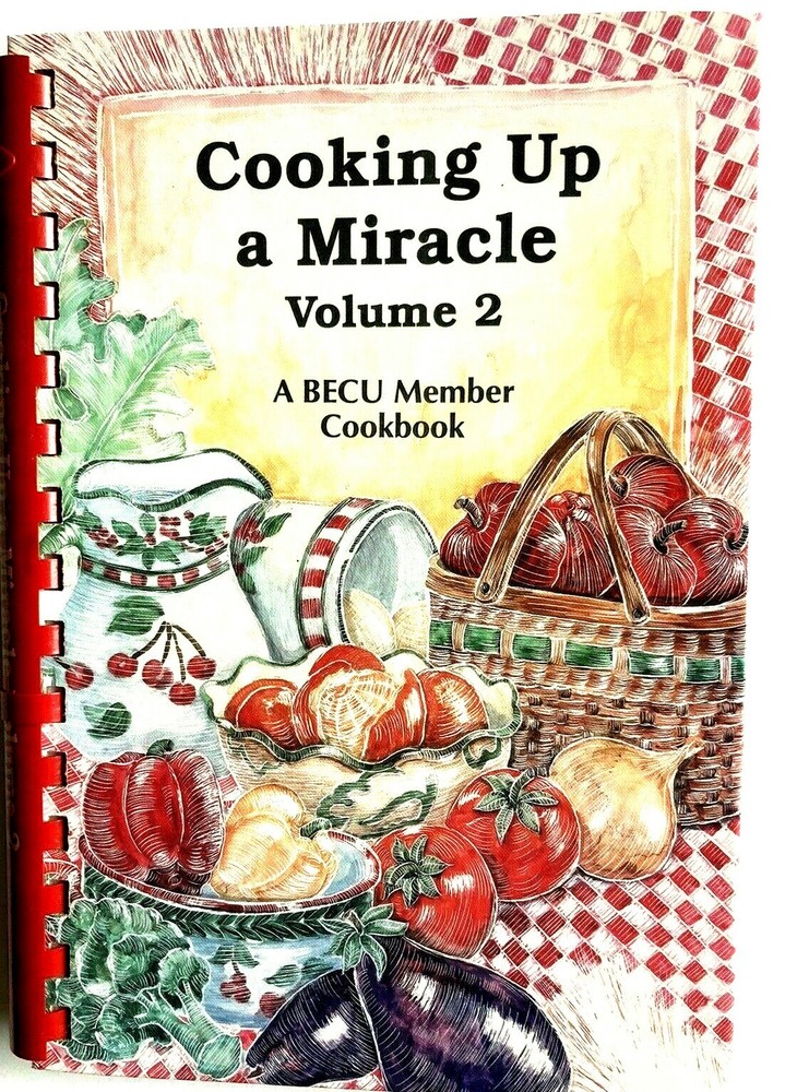 Miracle Recipes Vol 2 Boeing Credit Union Spiral Cookbook
