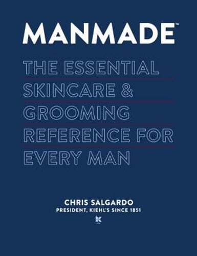 Manmade: Ultimate Skincare & Grooming Guide for Men by Salgardo