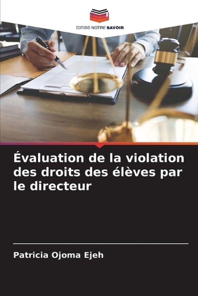 valuation de la violation des droits des lves par le directeur by Patricia Ojoma