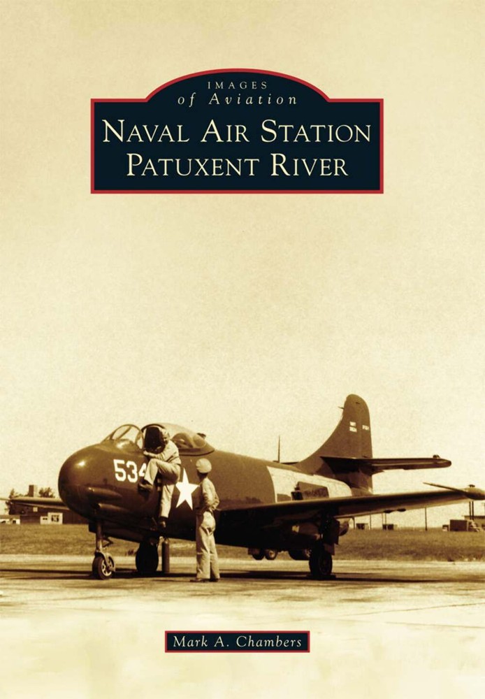 NEW Arcadia Publishing Naval Air Station Patuxent River, MD 9781467122498 Images