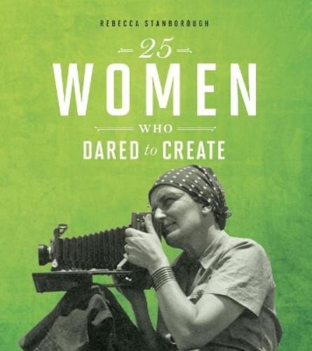 Rebecca Stanborough 25 Women Who Dared to Create (Hardback) Daring WomenAnother great item from Rarewaves USA | Free delivery!