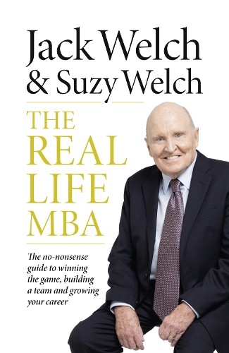 The Real-Life MBA by Welch, Suzy Paperback / softback Book The Fast FreeFREE US DELIVERY | ISBN: 0007594399 | Quality Books