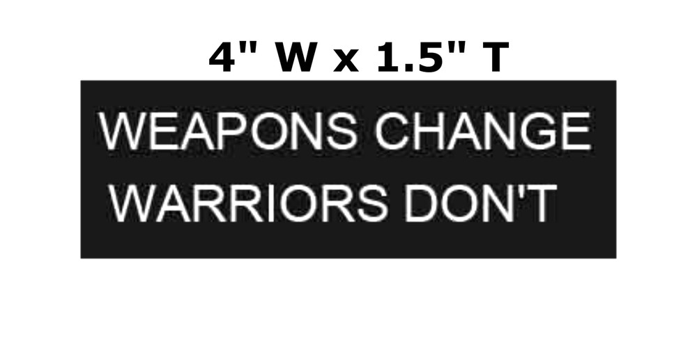 Weapons Change Warriors Don't - Car Truck Window Graphics Sticker Decal Souvenir