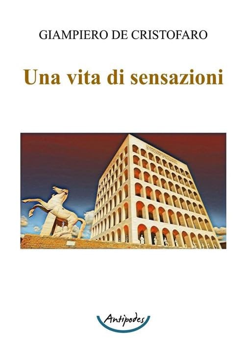 Giampiero De Cristofaro Una vita di sensazioni (Paperback) (UK IMPORT)All Tariffs and Duties included - no additional charges