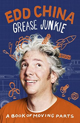 Grease Junkie: A book of moving parts, China, Edd