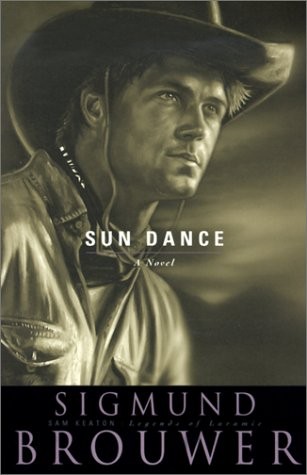 Sun Dance (Sam Keaton: Legend of Laramie, 3)