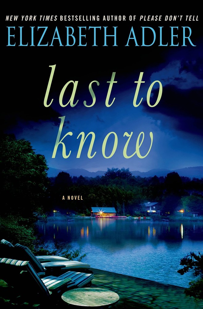 Last to Know: A Novel by Adler