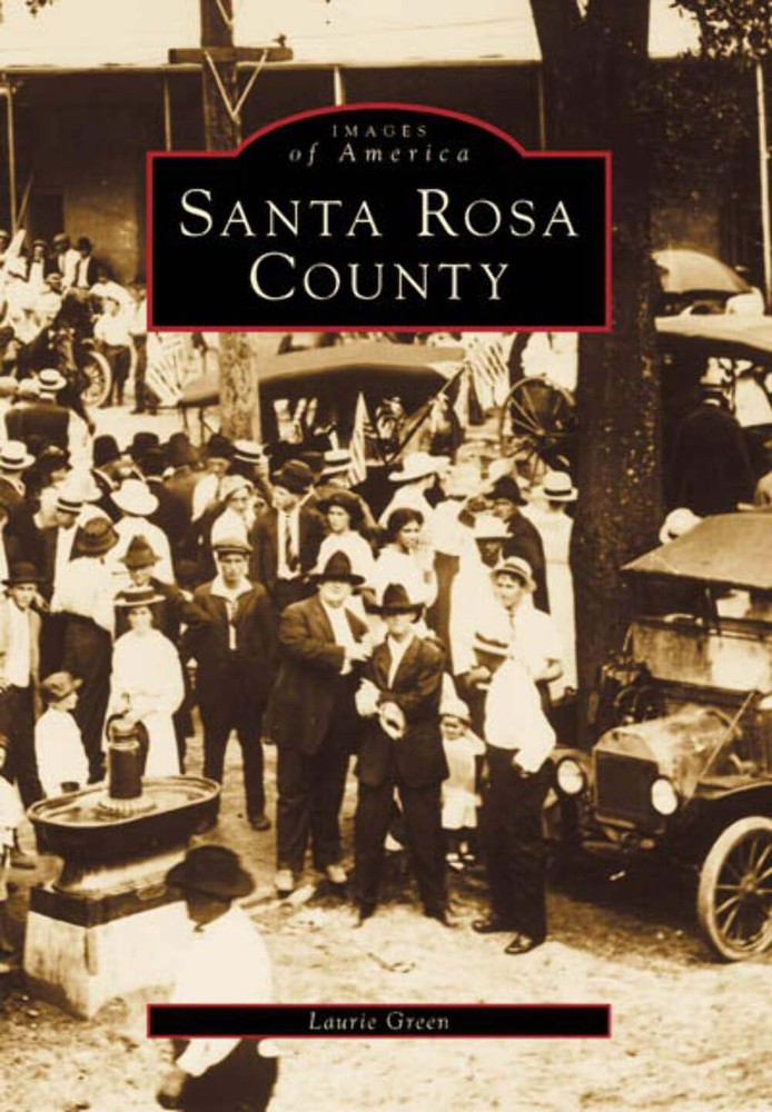 NEW Arcadia Publishing Santa Rosa County, FL 9780738553191 Images of America Tra
