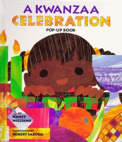 A Kwanzaa Celebration Pop-Up Book: ..., Williams, Nancy