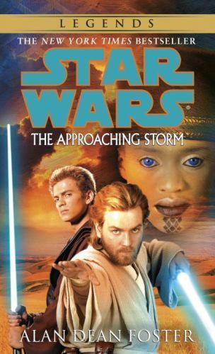 Star Wars : The Approaching Storm, Paperback by Foster, Alan Dean, Like New U...