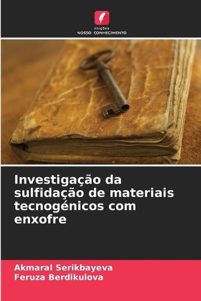 Investigao da sulfidao de materiais tecnognicos com enxofre by Akmaral Serikbaye