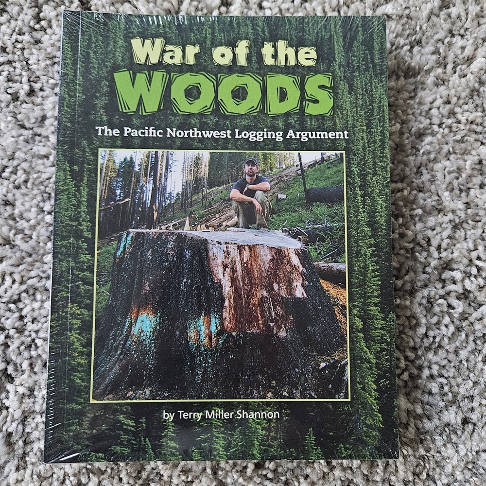 6-PACK War of the Woods The Pacific Northwest Logging Argument