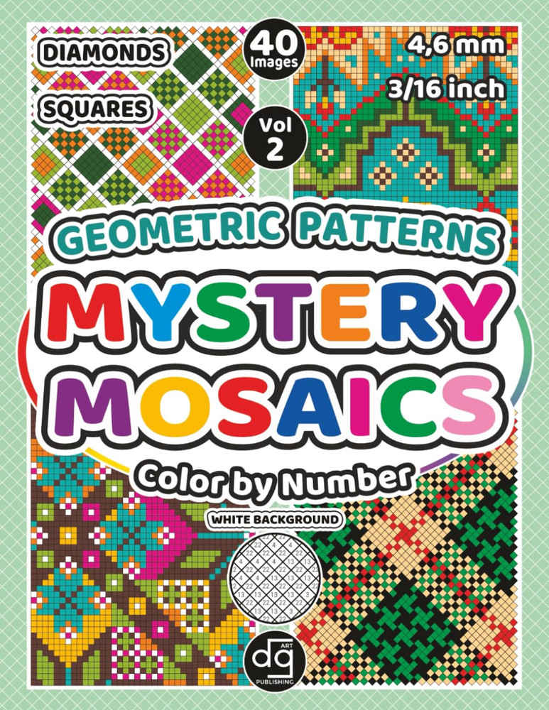 Mystery Mosaics Geometric Patterns Color by Number Quest: Hidden Pictures with D