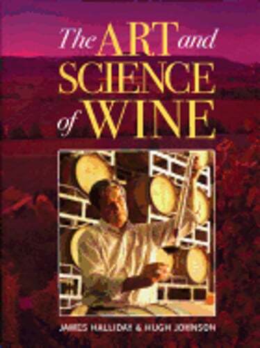 The Art and Science of Wine by James Halliday: Used