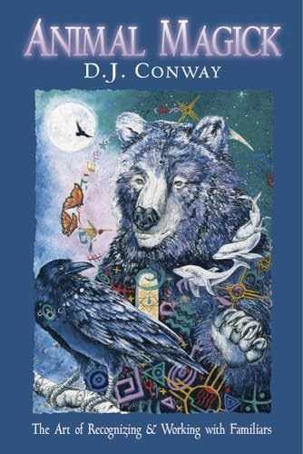 Animal Magick: The Art of Recognizing - Paperback, by Conway D.J. - Very Good x