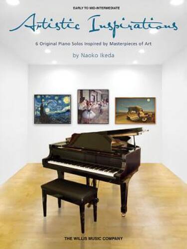 Artistic Inspirations: Early to Mid-Intermediate Level - Paperback - VERY GOOD