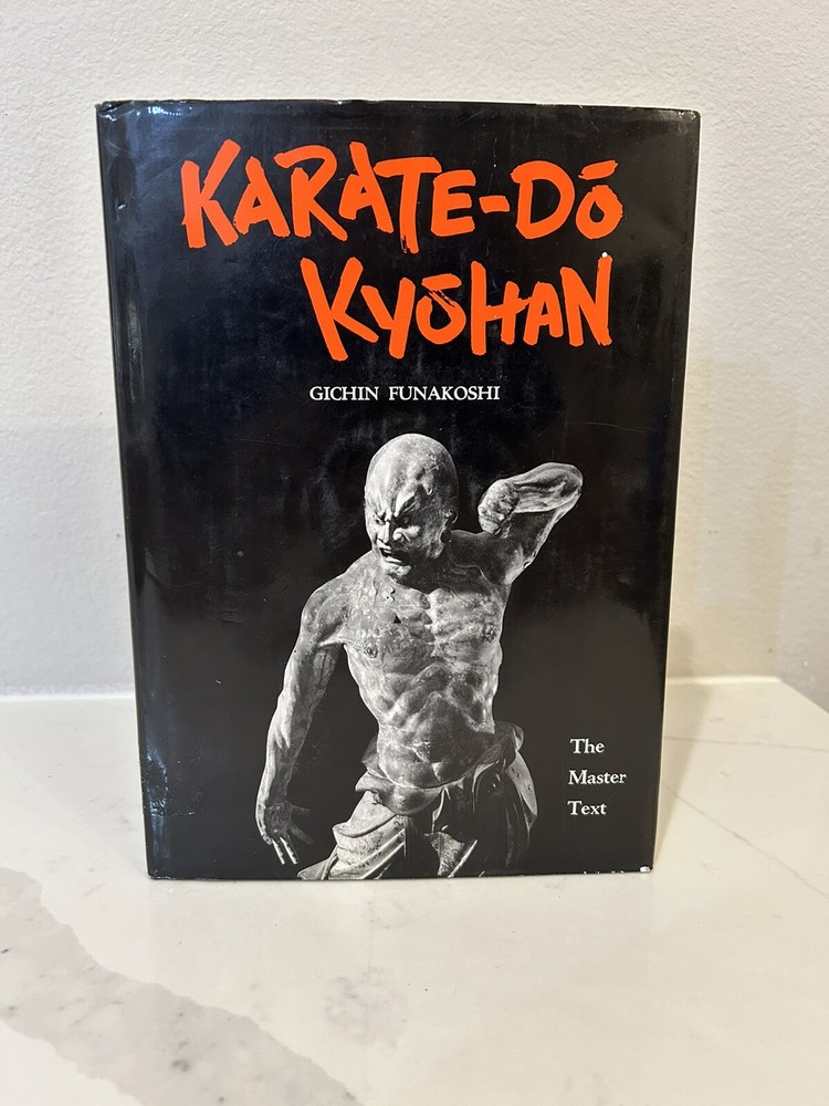 Karate-Do Kyohan : The Master Text by Gichin Funakoshi 1973, HC/DJ Stated 1st Ed